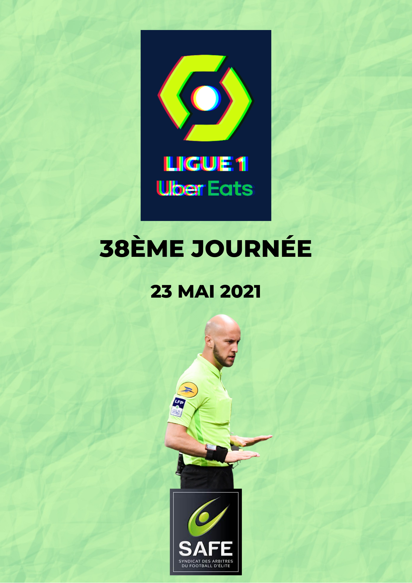 Désignations 38ème journée de Ligue 1